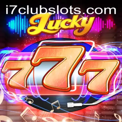 Diving into the Exciting World of Lucky777 with I7CLUB