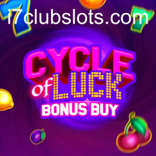 Cycle of Luck Bonus Buy: Exploring the Thrills of I7CLUB