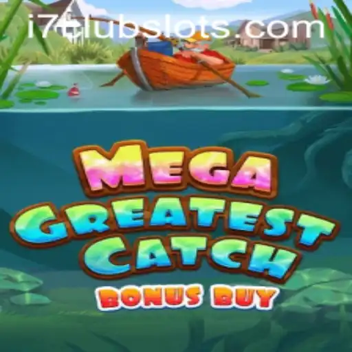 MegaGreatestCatchBonusBuy Unveiled